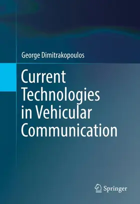 Dimitrakopoulos |  Current Technologies in Vehicular Communication | Buch |  Sack Fachmedien