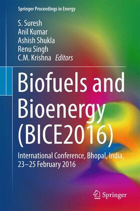 Suresh / Kumar / Krishna |  Biofuels and Bioenergy (BICE2016) | Buch |  Sack Fachmedien