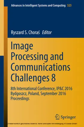 Choras / Choras | Image Processing and Communications Challenges 8 | E-Book | sack.de