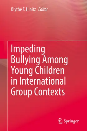 Hinitz | Impeding Bullying Among Young Children in International Group Contexts | E-Book | www.sack.de
