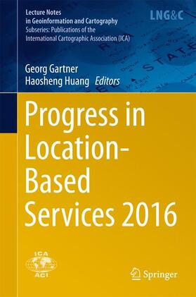 Huang / Gartner | Progress in Location-Based Services 2016 | Buch | sack.de