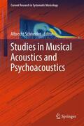 Schneider |  Studies in Musical Acoustics and Psychoacoustics | Buch |  Sack Fachmedien