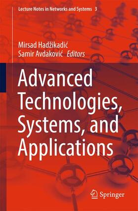 Avdakovic / Hadžikadic / Hadžikadic |  Advanced Technologies, Systems, and Applications | Buch |  Sack Fachmedien