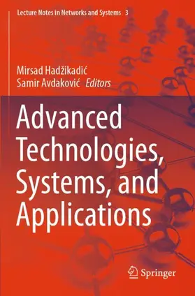 Avdakovic / Hadžikadic / Hadžikadic |  Advanced Technologies, Systems, and Applications | Buch |  Sack Fachmedien