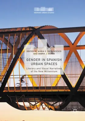 DiFrancesco / Ochoa |  Gender in Spanish Urban Spaces | Buch |  Sack Fachmedien