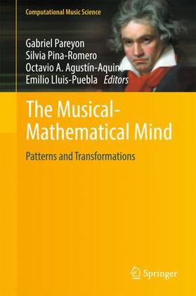 Pareyon / Lluis-Puebla / Pina-Romero | The Musical-Mathematical Mind | Buch | 978-3-319-47336-9 | sack.de