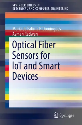 Domingues / Radwan |  Optical Fiber Sensors for loT and Smart Devices | eBook | Sack Fachmedien