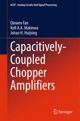 Fan / Makinwa / Huijsing | Capacitively-Coupled Chopper Amplifiers | E-Book | www.sack.de