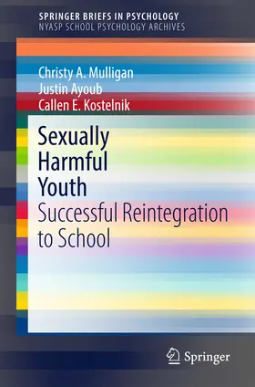 Mulligan / Ayoub / Kostelnik | Sexually Harmful Youth | E-Book | www.sack.de