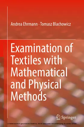 Ehrmann / Blachowicz |  Examination of Textiles with Mathematical and Physical Methods | eBook | Sack Fachmedien