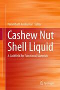 Anilkumar |  Cashew Nut Shell Liquid | Buch |  Sack Fachmedien