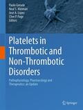 Gresele / Page / Kleiman |  Platelets in Thrombotic and Non-Thrombotic Disorders | Buch |  Sack Fachmedien