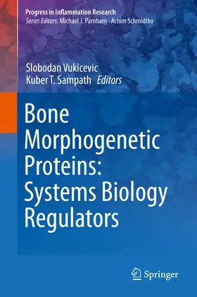 Vukicevic / Sampath | Bone Morphogenetic Proteins: Systems Biology Regulators | E-Book | sack.de