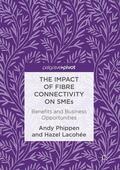 Lacohée / Phippen |  The Impact of Fibre Connectivity on SMEs | Buch |  Sack Fachmedien