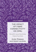 Phippen / Lacohée |  The Impact of Fibre Connectivity on SMEs | eBook | Sack Fachmedien