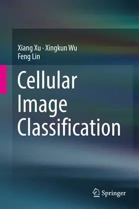 Xu / Wu / Lin |  Cellular Image Classification | eBook | Sack Fachmedien