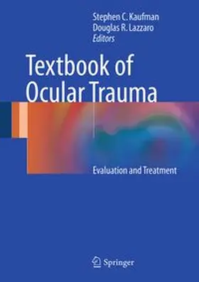 Kaufman / Lazzaro |  Textbook of Ocular Trauma | eBook | Sack Fachmedien