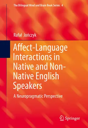 Jonczyk / Jonczyk |  Affect-Language Interactions in Native and Non-Native English Speakers | eBook | Sack Fachmedien