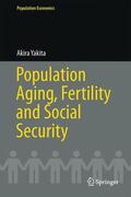 Yakita |  Population Aging, Fertility and Social Security | Buch |  Sack Fachmedien