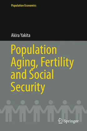 Yakita | Population Aging, Fertility and Social Security | E-Book | sack.de