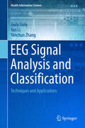 Siuly / Li / Zhang |  EEG Signal Analysis and Classification | eBook | Sack Fachmedien