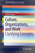 Kwantes / Glazer |  Culture, Organizations, and Work | Buch |  Sack Fachmedien