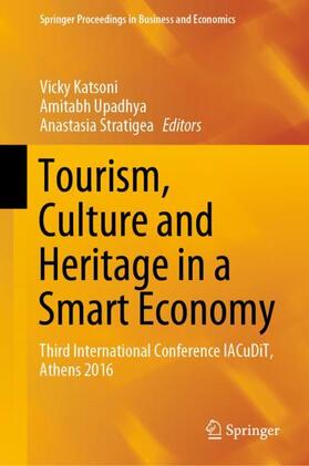 Katsoni / Stratigea / Upadhya | Tourism, Culture and Heritage in a Smart Economy | Buch | 978-3-319-47731-2 | sack.de