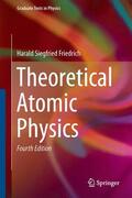Friedrich |  Theoretical Atomic Physics | Buch |  Sack Fachmedien
