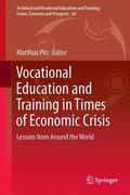 Pilz |  Vocational Education and Training in Times of Economic Crisis | Buch |  Sack Fachmedien