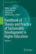 Leal Filho / Newman / Brandli |  Handbook of Theory and Practice of Sustainable Development in Higher Education | Buch |  Sack Fachmedien