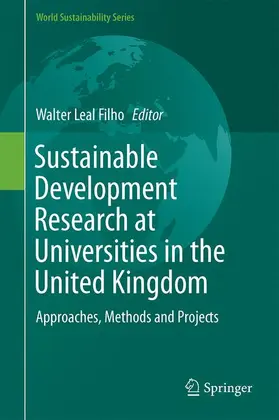 Leal Filho |  Sustainable Development Research at Universities in the United Kingdom | Buch |  Sack Fachmedien
