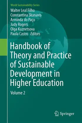 Leal Filho / Skanavis / do Paço |  Handbook of Theory and Practice of Sustainable Development in Higher Education | Buch |  Sack Fachmedien
