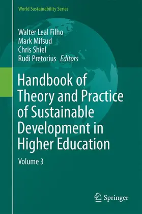Leal Filho / Mifsud / Shiel |  Handbook of Theory and Practice of Sustainable Development in Higher Education | Buch |  Sack Fachmedien
