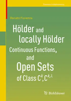 Fiorenza | Hölder and locally Hölder Continuous Functions, and Open Sets of Class C^k, C^{k,lambda} | E-Book | sack.de