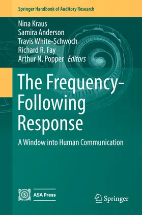 Kraus / Anderson / White-Schwoch |  The Frequency-Following Response | eBook | Sack Fachmedien