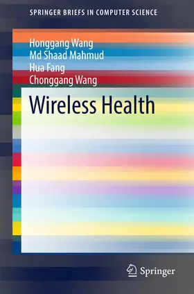 Wang / Mahmud / Fang |  Wireless Health | eBook | Sack Fachmedien