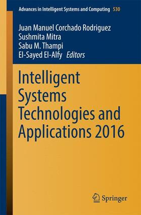 Corchado Rodriguez / El-Alfy / Mitra |  Intelligent Systems Technologies and Applications 2016 | Buch |  Sack Fachmedien