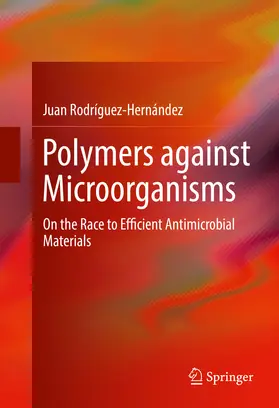 Rodríguez-Hernández |  Polymers against Microorganisms | eBook | Sack Fachmedien