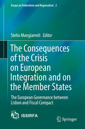 Mangiameli | The Consequences of the Crisis on European Integration and on the Member States | E-Book | sack.de