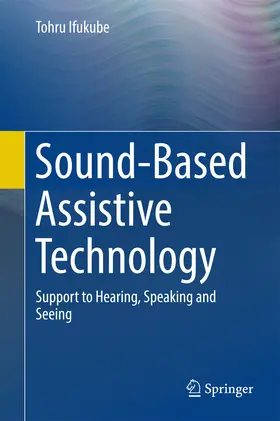 Ifukube | Sound-Based Assistive Technology | E-Book | www.sack.de