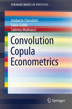 Cherubini / Gobbi / Mulinacci |  Convolution Copula Econometrics | Buch |  Sack Fachmedien