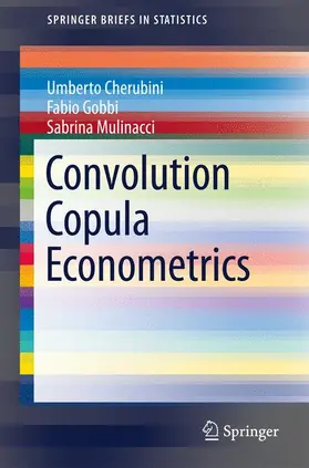 Cherubini / Gobbi / Mulinacci | Convolution Copula Econometrics | Buch | 978-3-319-48014-5 | sack.de