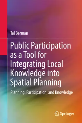 Berman | Public Participation as a Tool for Integrating Local Knowledge into Spatial Planning | E-Book | www.sack.de