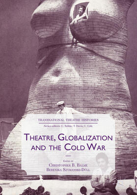 Balme / Szymanski-Düll | Theatre, Globalization and the Cold War | E-Book | sack.de