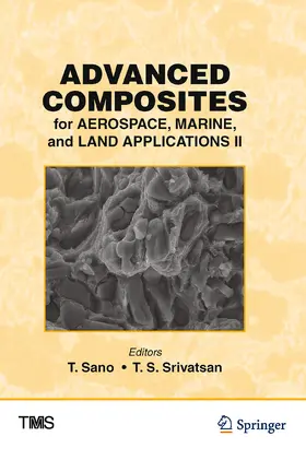 Sano / Srivatsan |  Advanced Composites for Aerospace, Marine, and Land Applications II | eBook | Sack Fachmedien