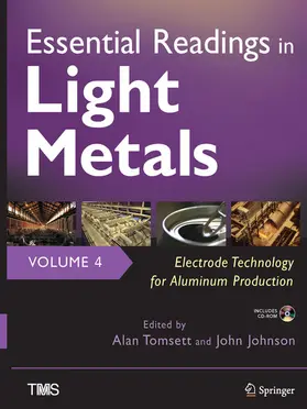 Tomsett / Johnson |  Essential Readings in Light Metals, Volume 4, Electrode Technology for Aluminum Production | eBook | Sack Fachmedien