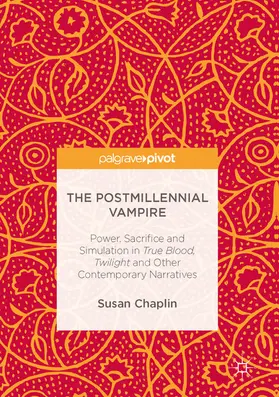 Chaplin |  The Postmillennial Vampire | eBook | Sack Fachmedien