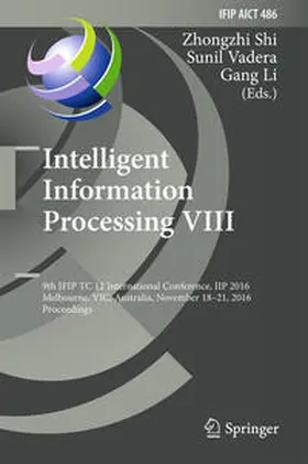 Shi / Vadera / Li |  Intelligent Information Processing VIII | eBook | Sack Fachmedien