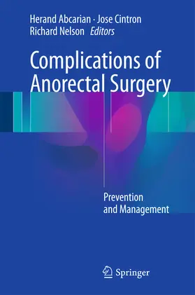 Abcarian / Cintron / Nelson |  Complications of Anorectal Surgery | eBook | Sack Fachmedien