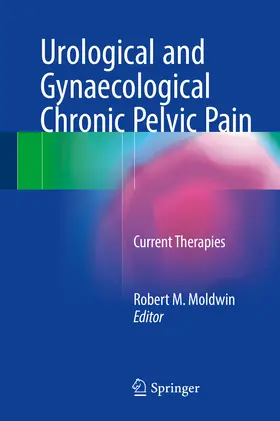 Moldwin |  Urological and Gynaecological Chronic Pelvic Pain | eBook | Sack Fachmedien